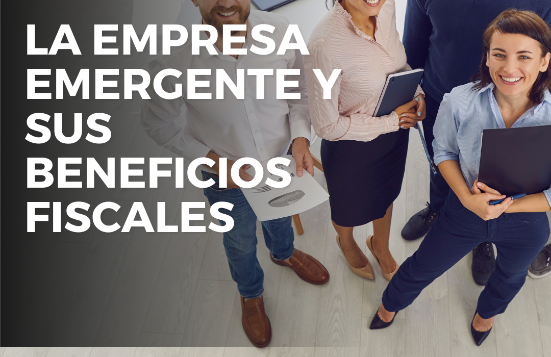 beneficios fiscales empresas emergentes